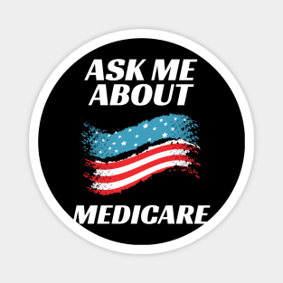 Ask Me About Medicare Health Insurance Consultant Magnet